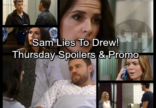 General Hospital Spoilers Thursday March Sam Keeps Secrets From Drew Nelle S Shocking