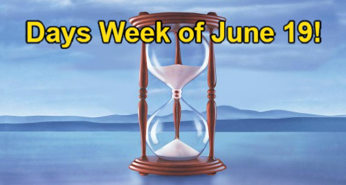 Days of Our Lives Spoilers: Week of June 19 – Fast Love Confession, Wedding Anniversary and 3 Big Comebacks