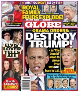 GLOBE Magazine: President Obama Orders Donald Trump Destroyed! | Celeb ...