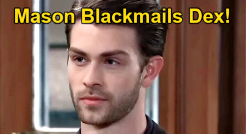 General Hospital Spoilers: Mason Blackmails Dex – Threatens to Expose Michael’s Plant in Sonny’s Organization?