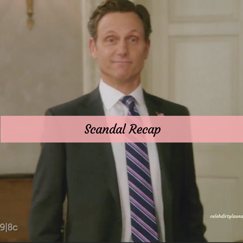 Scandal Recap 3/30/17: Season 6 Episode 8 "A Stomach for Blood"