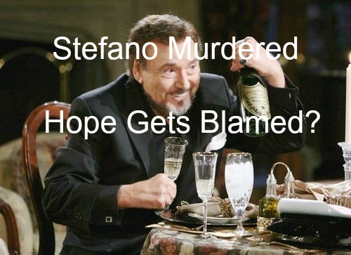 Days of Our Lives (DOOL) Spoilers: Major Character Murder Sends Shock Waves Through Salem - Stefano Killed, Hope Blamed?