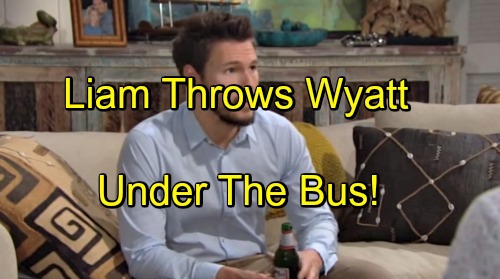 ‘The Bold and the Beautiful’ Spoilers: Liam Throws Wyatt Under the Bus for Steffy’s Sake - Quinn Insists She’s Changed