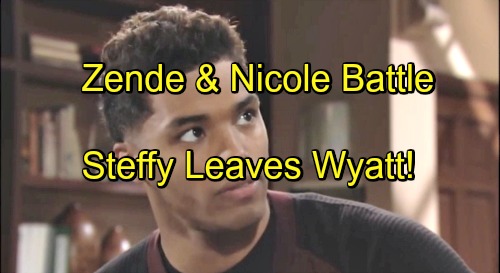 The Bold and the Beautiful Spoilers: Zende and Nicole Battle Over Second Surrogacy Request - Ridge Pushes Steffy to Leave Wyatt