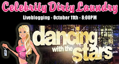 DWTS Episode 4 [10.11.10] – Celebrity Dirty Laundry Live Blog – Come Join Us! 