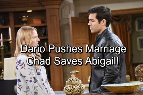 Days of Our Lives Spoilers: Chad Stunned by Abigail’s Engagement - Chad Suspects Dario’s Plan, Saves Abigail