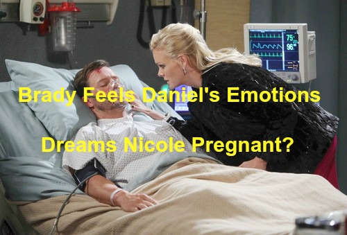 Days of Our Lives (DOOL) Spoilers: Brady Feels Daniel’s Emotions with New Heart – Strange Dreams, Nicole Pregnant?