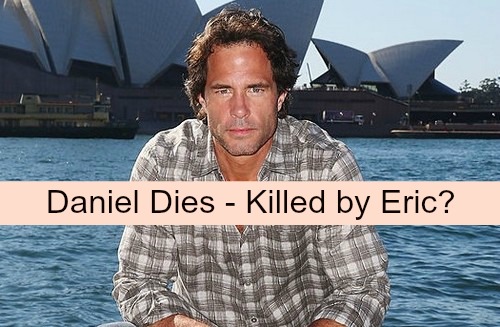 Days of Our Lives (DOOL) Spoilers: Daniel Dies - Eric’s Drinking Continues, Drunk-Driving Crash Leads to Death?