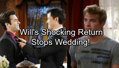 Days of Our Lives Spoilers: Will’s Shocking Return Causes Marriage Mayhem, Stops Sonny and Paul’s Wedding