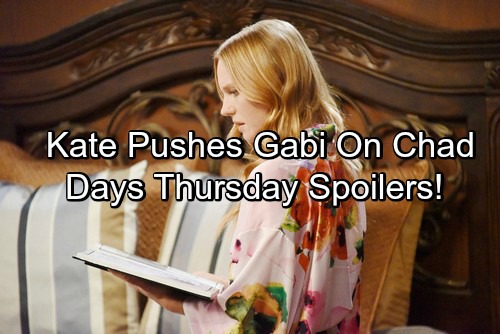 Days of Our Lives Spoilers: Kate Pushes Gabi to Win Back Chad – Rafe and Dario’s Conflict Erupts