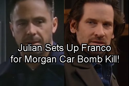 General Hospital Spoilers: Julian Sets Franco Up for Morgan Car Bomb Murder - Will Sonny Kill Former Serial Killer?