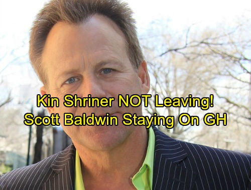 General Hospital Spoilers: Kin Shriner Is NOT Axed - Scott Baldwin Staying In Port Charles