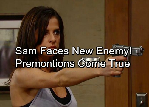 General Hospital Spoilers: Sam Struggles with Bizarre Premonitions, Faces New Conflict With Astonishing Enemy