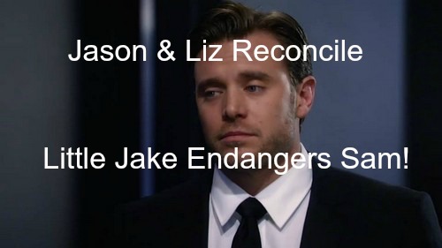 General Hospital (GH) Spoilers: Jason Reunites with Liz - Sam in Great Danger from Little Jake for Trying to Destroy Liason