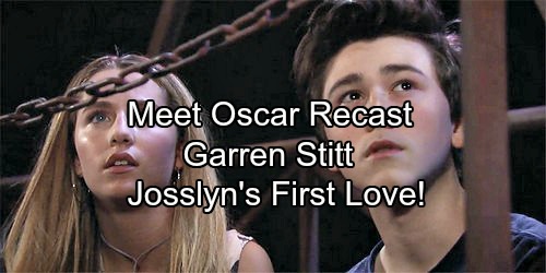 General Hospital Spoilers: Garren Stitt Recast as Oscar - Josslyn’s First Love Blossoms