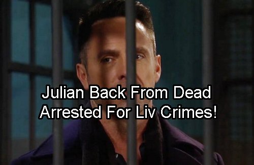 General Hospital Spoilers: Julian Back From the Dead and Arrested by PCPD for Liv Crimes Conspiracy