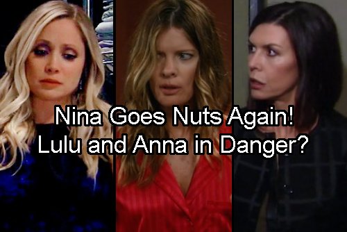 General Hospital Spoilers: Nina Targets Anna and Lulu - Are They In Danger?