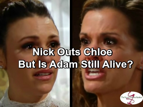 The Young and the Restless Spoilers: Nick Outs Chloe As Adam's Assailant - But Is Adam Newman Still Alive?