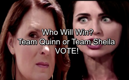 The Bold and the Beautiful Spoilers: Quinn Meets Her Match – Sheila Prepares for Battle – Are You Team Quinn or Team Sheila?