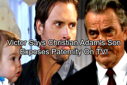 The Young And The Restless Spoilers Victor Reveals Christian Is Adams Son On Tv Nick Crushed