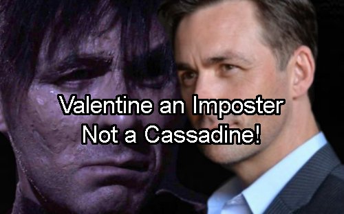 General Hospital Spoilers: Valentin Not a Cassadine – Who Is This Imposter?